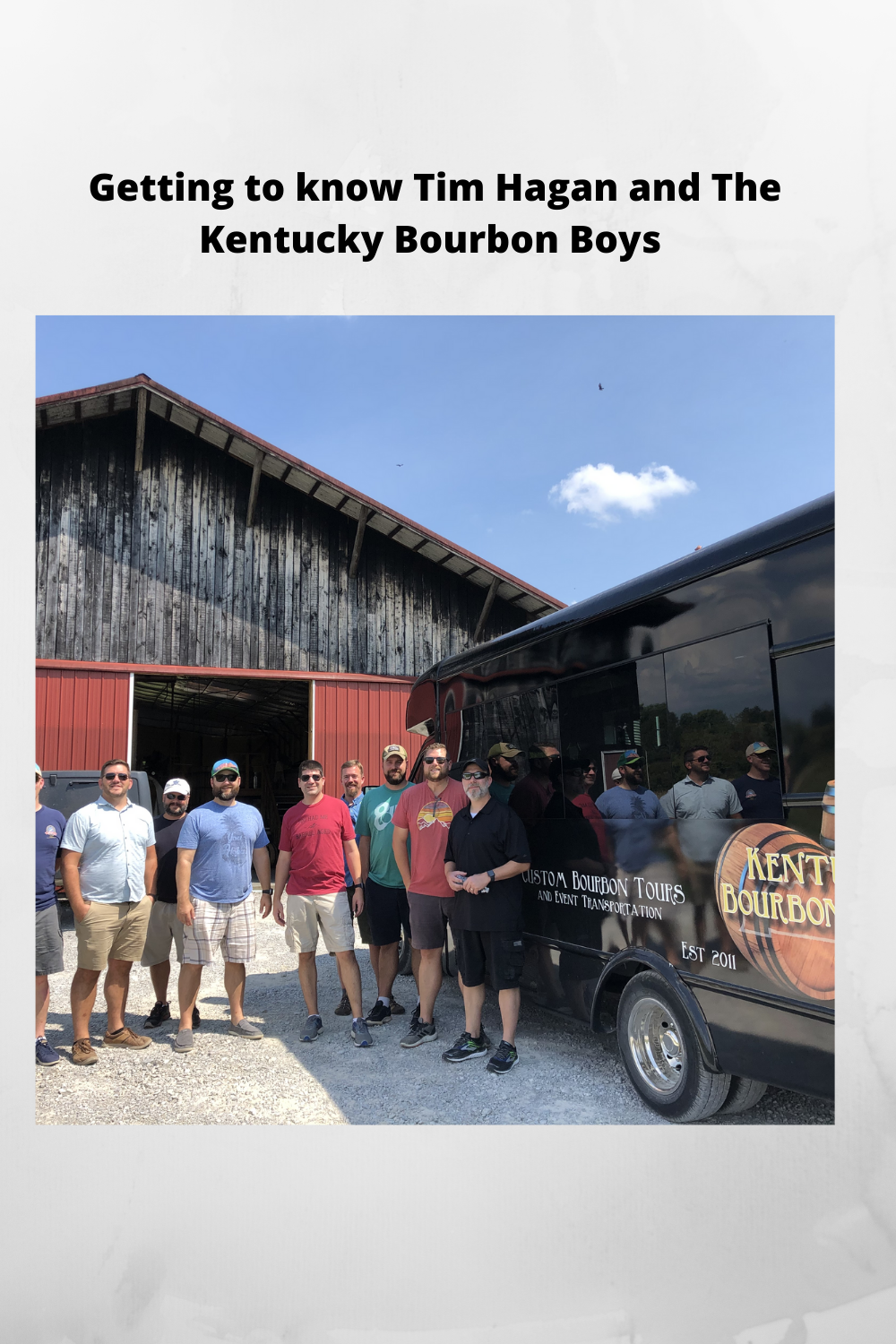 Read more about the article Getting to know Tim Hagan and The Kentucky Bourbon Boys