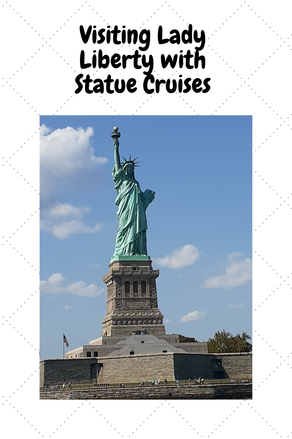 You are currently viewing Visiting Lady Liberty with Statue Cruises